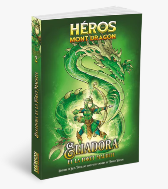 Héros du Mont Dragon 02 - Eliadora et la Forêt Maudite
