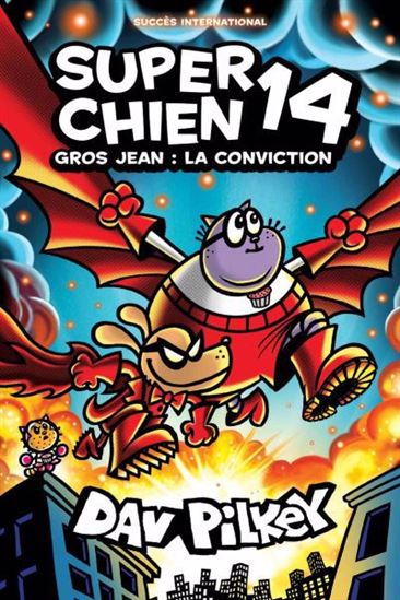 Super Chien 14 - Gros Jean : la conviction