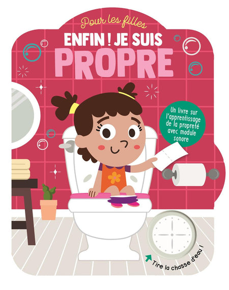 Enfin je suis propre! pour les filles