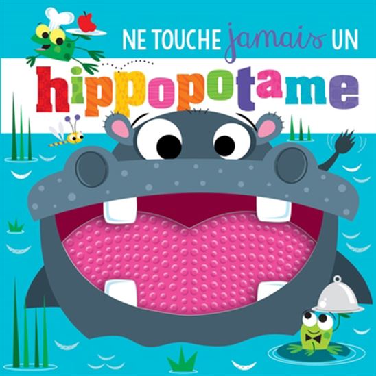 Ne touche jamais un hippopôtame