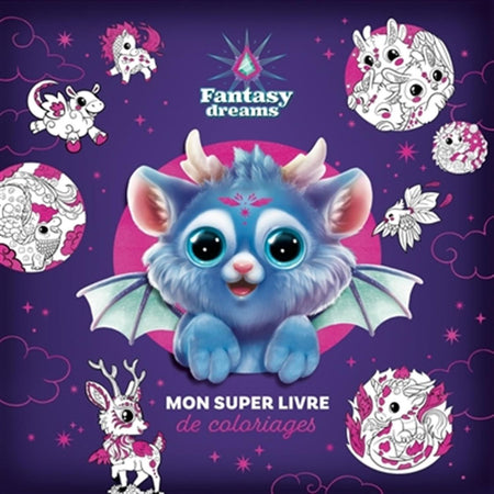 Mon Super livre de coloriage - Fantasy dreams