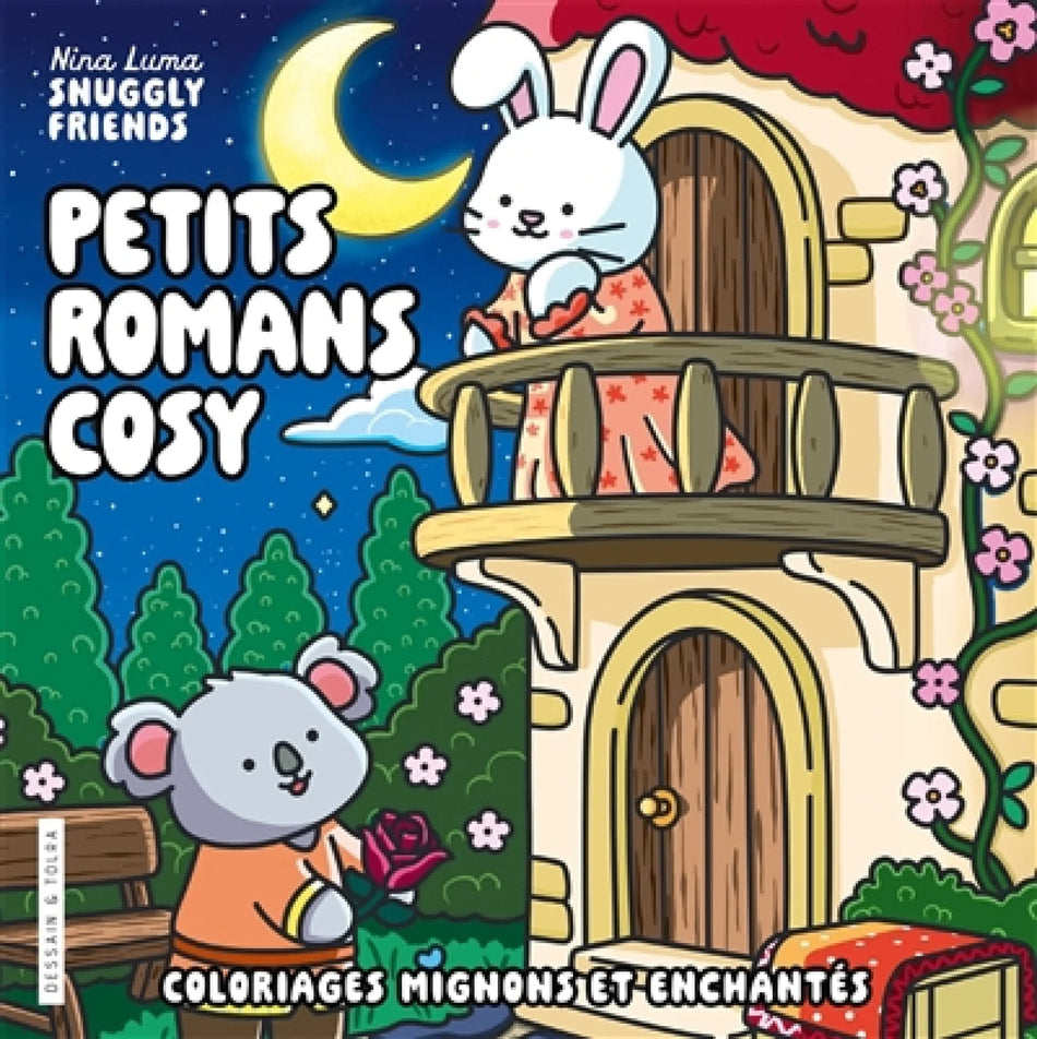 Livre - Petits Romans Cosy - Coloriages mignons et enchantés