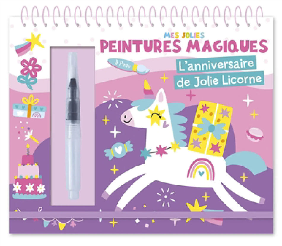 Mes jolies peinture magiques - L'anniversaire de Jolie Licorne