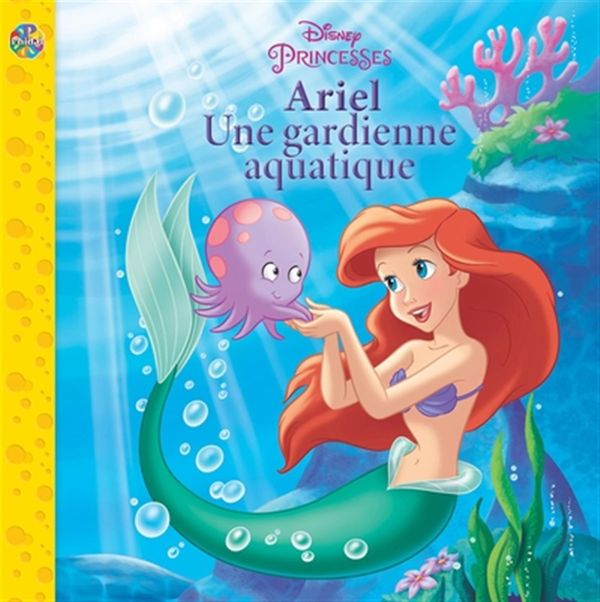 Phidal - Disney Princesses - Ariel une gardienne aquatique