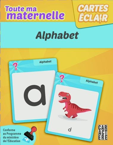 Cartes éclair - Toute ma maternelle Alphabet