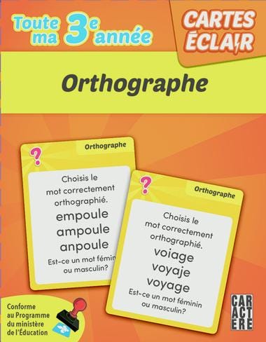 Cartes éclair 3e année orthographe