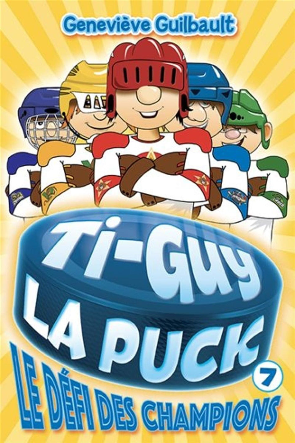 Ti-Guy La Puck 07 - Le défi des champions