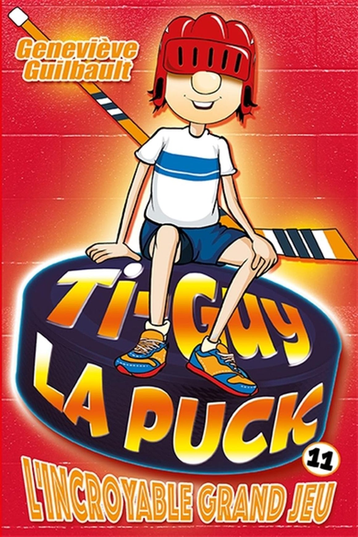 Ti-Guy la puck Tome 11 L'incroyable grand jeu