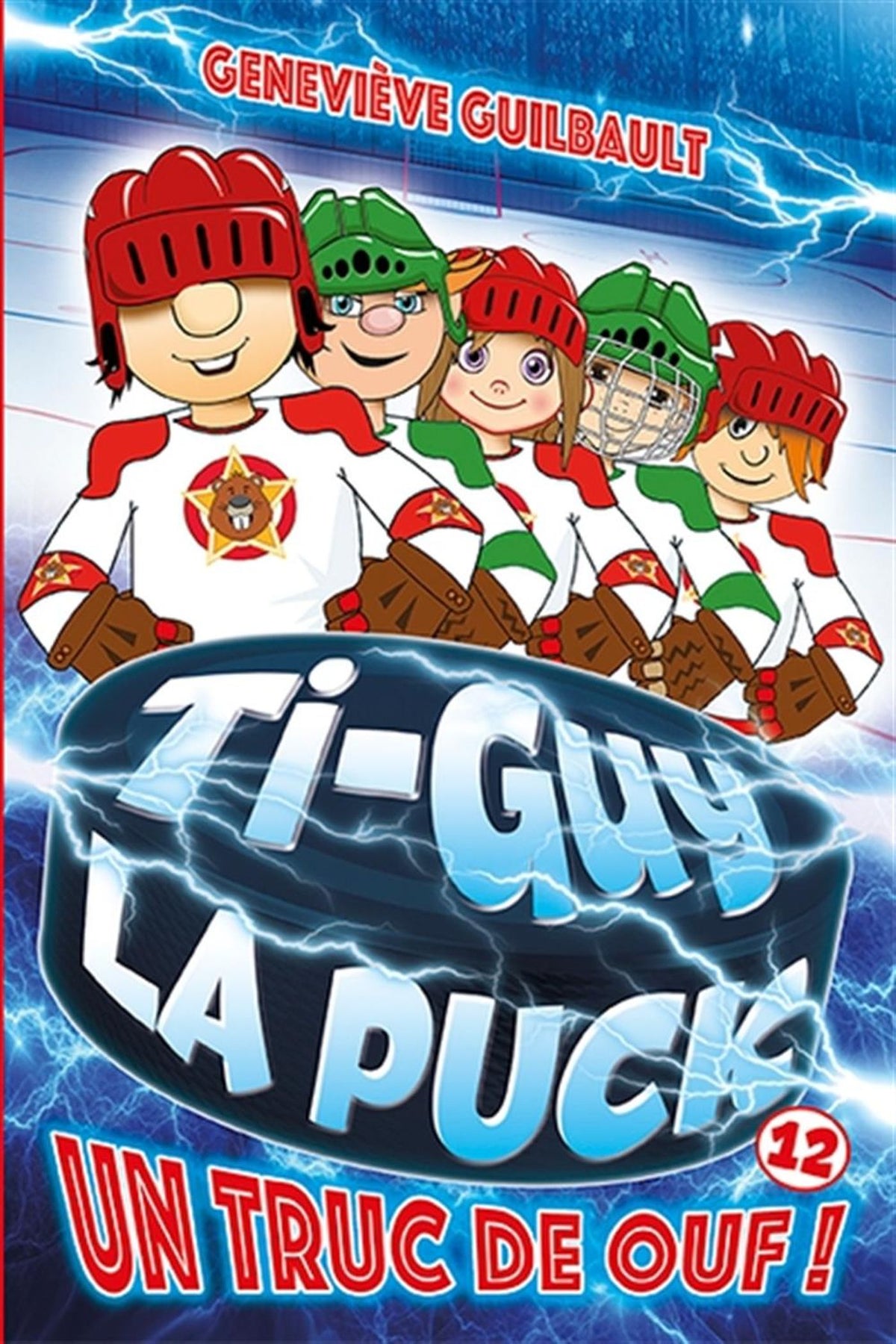 Ti-Guy La Puck un truc de ouf! tome12