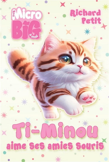 MIni Big - Ti Minou aime ses amies souris