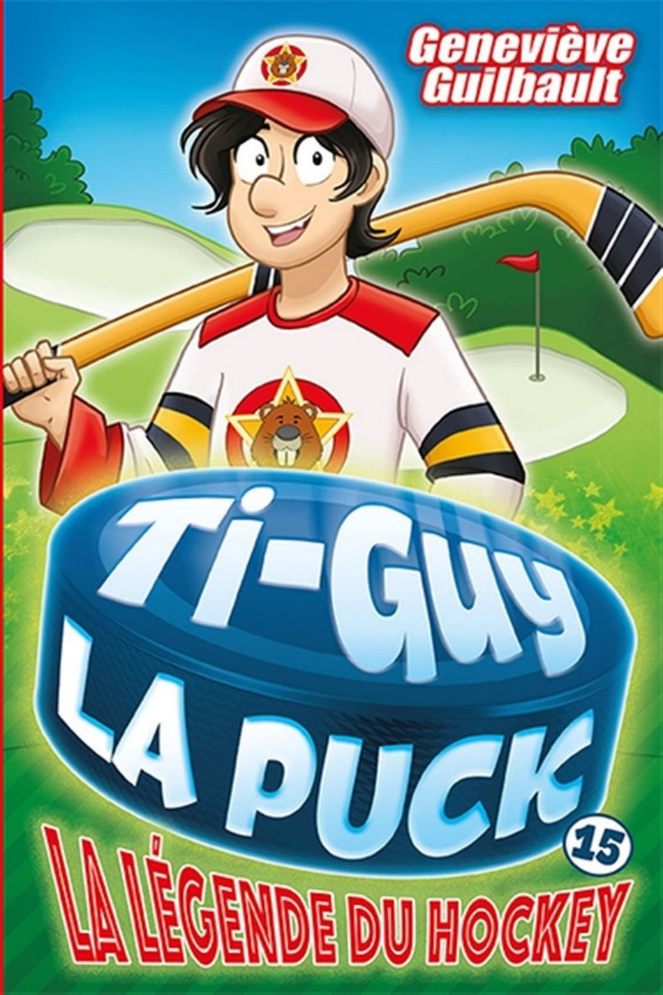 Ti-Guy la Puck tome 15 La légende du hockey