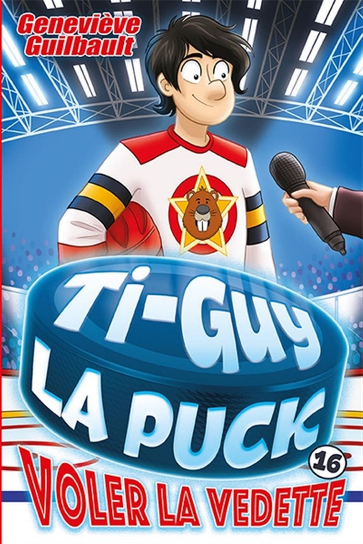 Ti-Guy La Puck 16 - Voler la Vedette