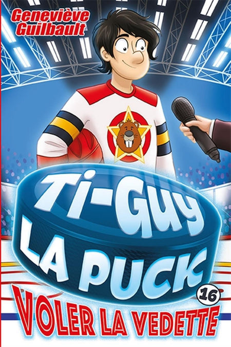 Ti-Guy La Puck 16 - Voler la Vedette
