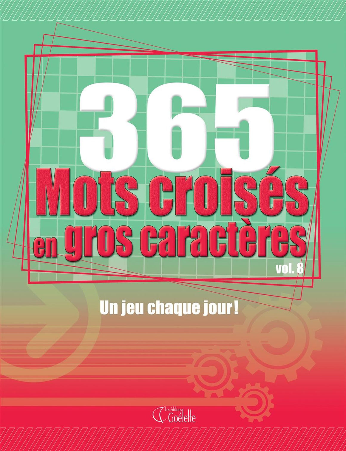 365 Mots croisés en gros caractère