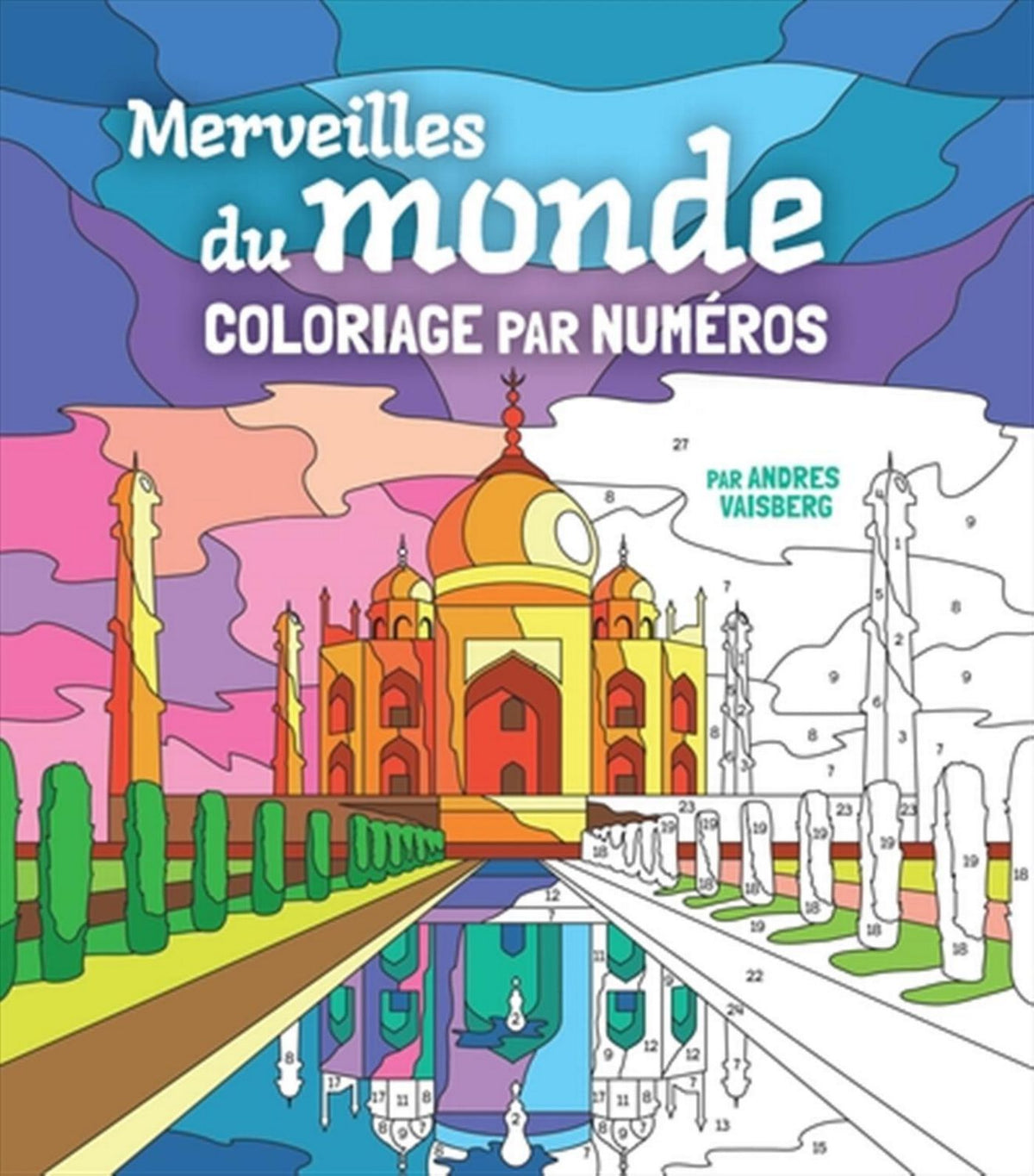 Merveilles du Monde - Coloriage par Numéros