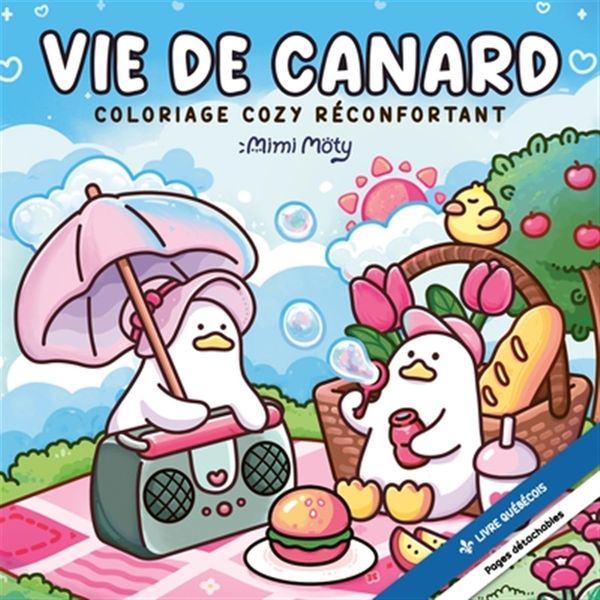 Livre - Vie de canard - Coloriage cozy réconfortant