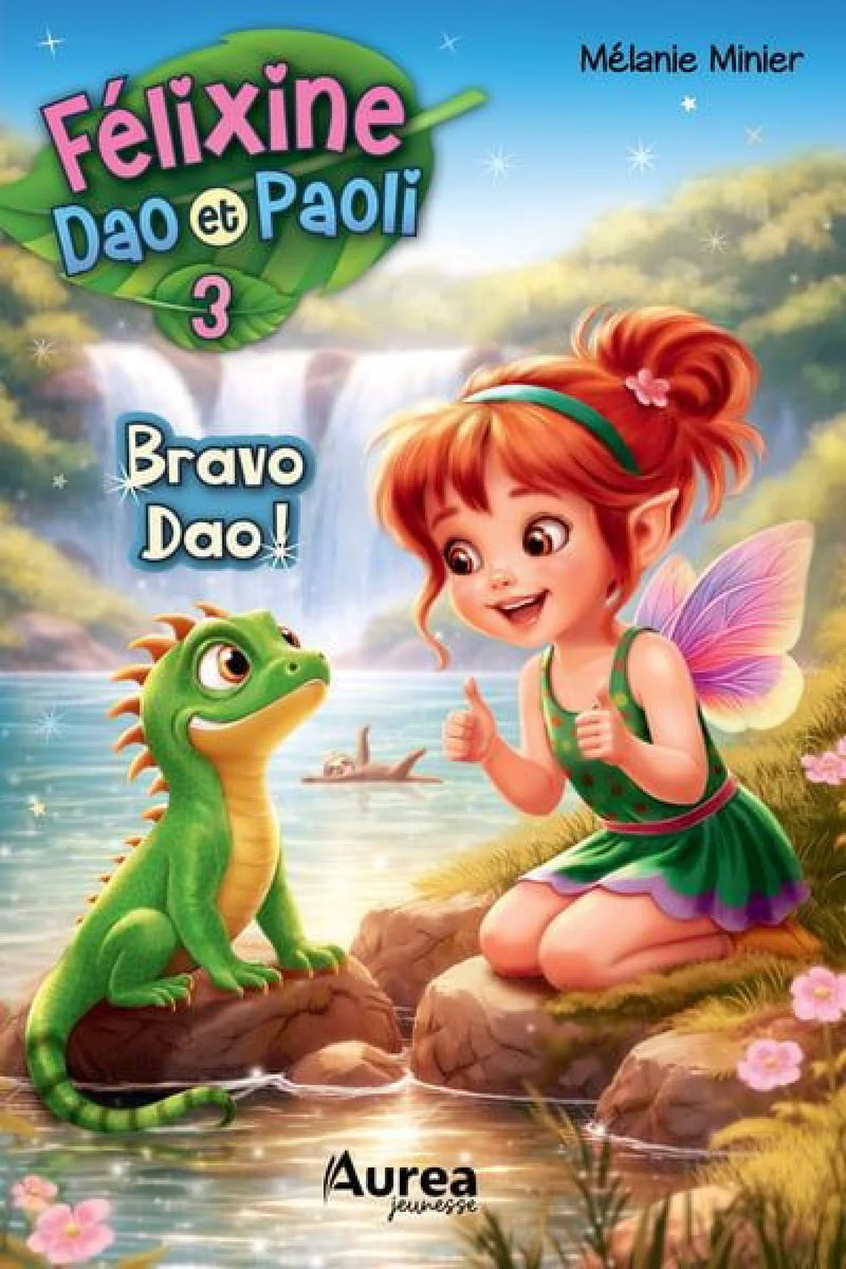 Livre - Félixine, Dao et Paoli Tome 03 - Bravo Dao!