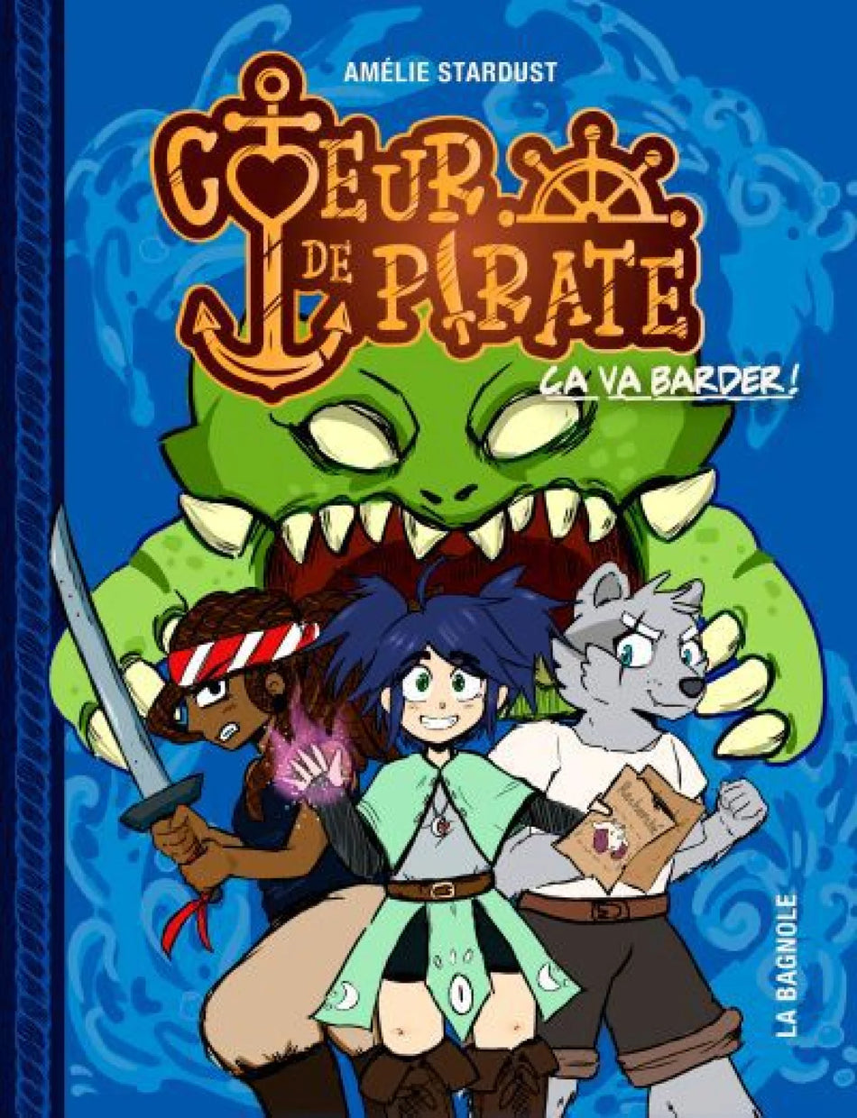 Livre - Coeur de pirate  t.01 - Ça va barder!