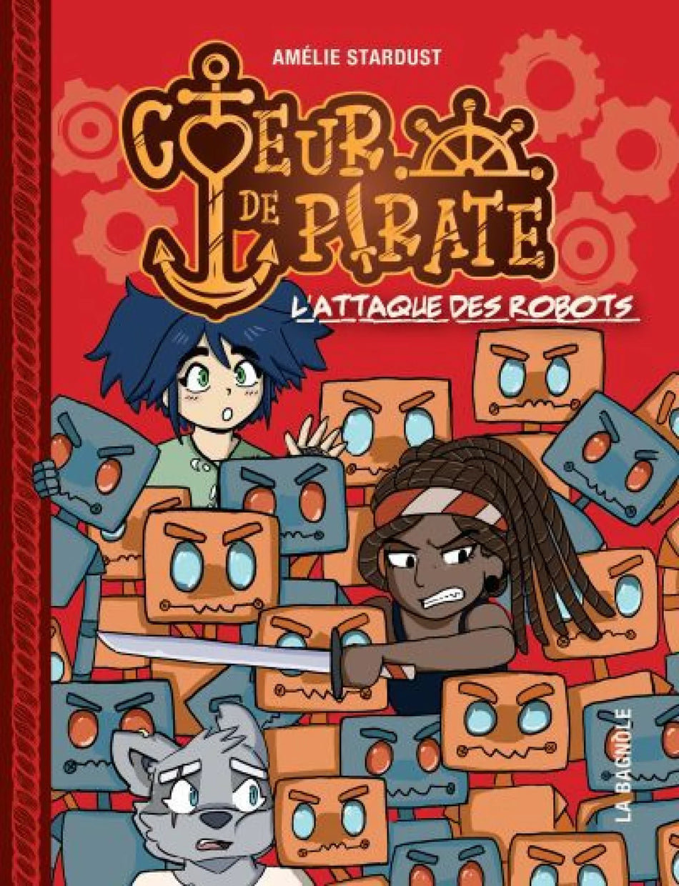 Livre - Coeur de pirate t.02 - L'attaque des robots