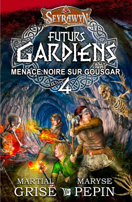 Seyrawyn - Futurs Gardiens 4 menace noire sur Gousgar