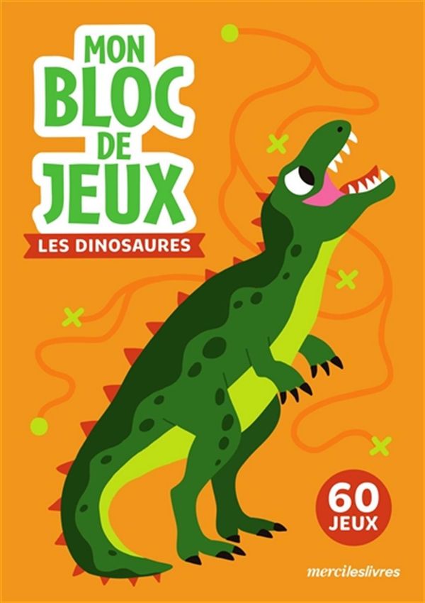 Mon bloc de jeux - Les Dinosaures