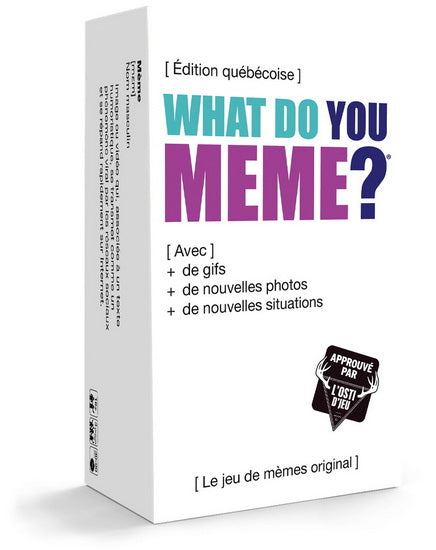 What do you MEME? Édition Québecoise