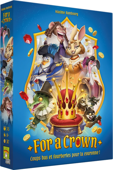For a Crown (FR) coups bas et fourberies pour la couronne!
