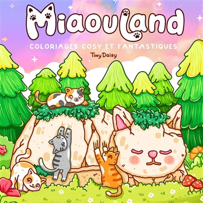 Livre - Miaouland - coloriages cosy et fantastiques