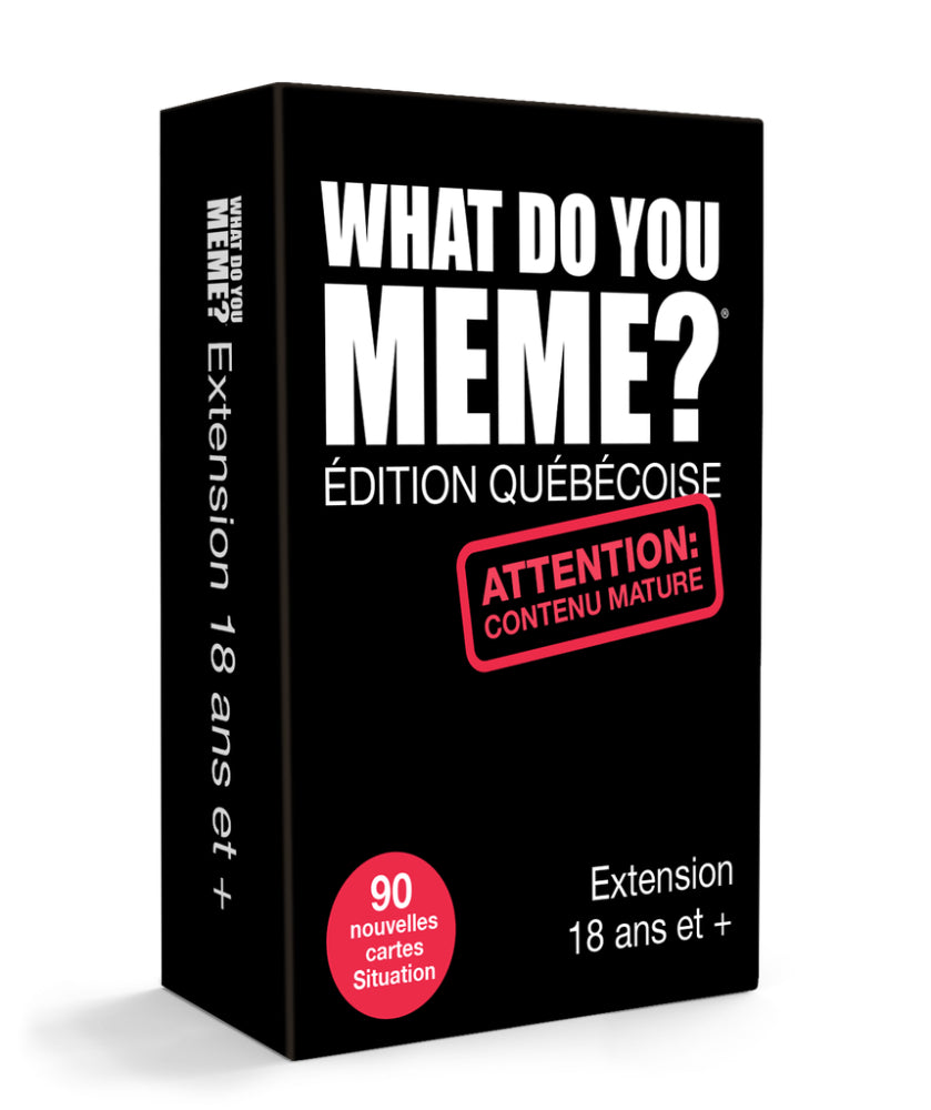 What do you meme? Edition Quebec 18+