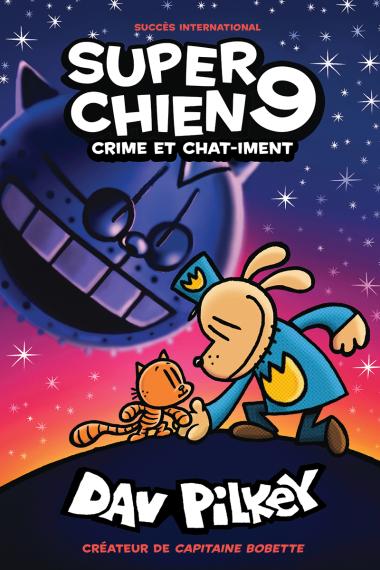 Super Chien 9- Crime et Chat-iment